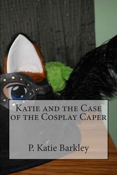 portada Katie and the Case of the Cosplay Caper (en Inglés)