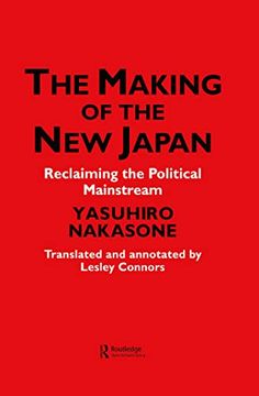 portada The Making of the new Japan: Reclaiming the Political Mainstream (en Inglés)