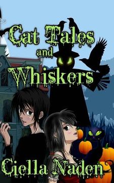 portada Cat Tales and Whiskers: A Young Adult Paranormal Christian Novelette