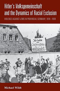 portada Hitler's Volksgemeinschaft and the Dynamics of Racial Exclusion: Violence Against Jews in Provincial Germany, 1919-1939 (en Inglés)