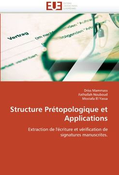 portada Structure Prétopologique et Applications: Extraction de l'écriture et vérification de signatures manuscrites.