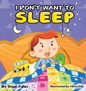 I Don't Want To Sleep (children bedtime story picture book)