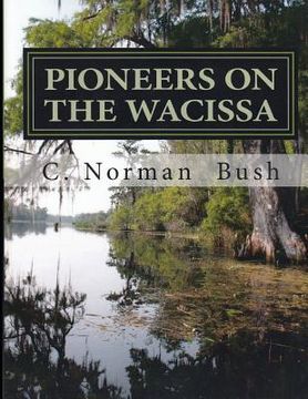 portada Pioneers on the Wacissa (en Inglés)