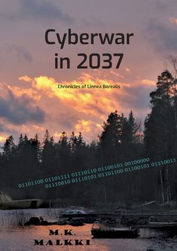 portada Cyberwar in 2037: Chronicles of Linnea Borealis (in English)