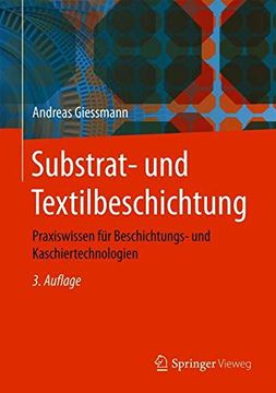 portada Substrat- und Textilbeschichtung: Praxiswissen für Beschichtungs- und Kaschiertechnologien (en Alemán)