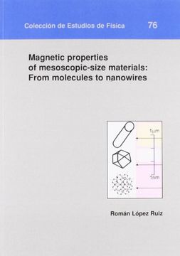 portada Magnetic Properties of Mesoscopic-Size Materials: From Molecules to Nanowires (Colección de Estudios de Física) (in English)
