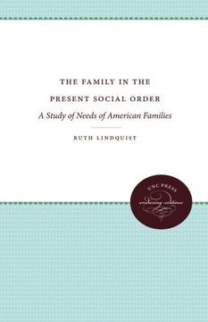 portada The Family in the Present Social Order: A Study of Needs of American Families
