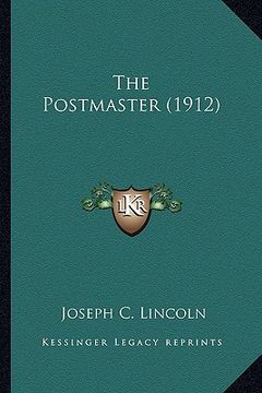 portada the postmaster (1912) the postmaster (1912) (in English)