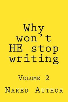 portada Why won't HE stop writing: Volume 2 (en Inglés)