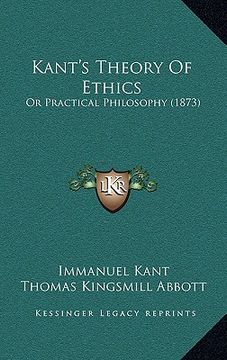 portada kant's theory of ethics: or practical philosophy (1873) (en Inglés)