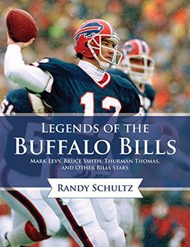 portada Legends of the Buffalo Bills: Marv Levy, Bruce Smith, Thurman Thomas, and Other Bills Stars