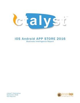 portada iOS Android App Store Report 2016: Business Intelligence App Store Report (en Inglés)