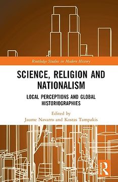 portada Science, Religion and Nationalism (Routledge Studies in Modern History)