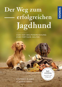 portada Der weg zum Erfolgreichen Jagdhund von der Welpenerziehung zum Fertigen Helfer (en Alemán)