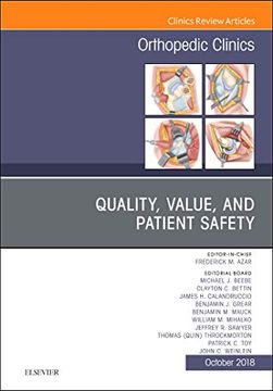 portada Quality, Value, and Patient Safety in Orthopedic Surgery, an Issue of Orthopedic Clinics, 1e (The Clinics: Orthopedics) (en Inglés)