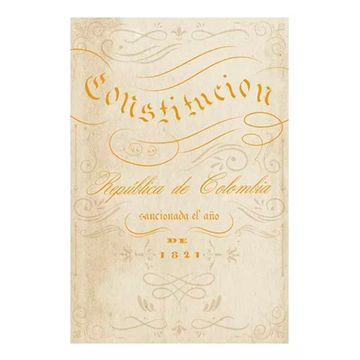 portada Constitución República de Colombia sancionada el año de 1821