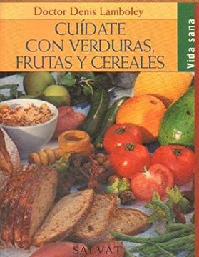 portada Cuidate con Verduras, Frutas y Cereales