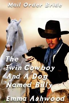 portada The Twin Cowboy And A Dog Named Billy (en Inglés)