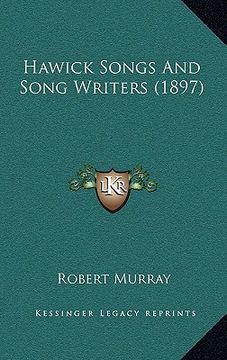 portada hawick songs and song writers (1897) (in English)