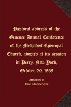 portada Pastoral address of the Genesee Annual Conference of the Methodist Episcopal Church (en Inglés)