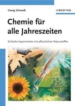 portada Chemie für Alle Jahreszeiten: Einfache Experimente mit Pflanzlichen Naturstoffen