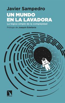 portada Un Mundo en la Lavadora: La Lógica Simple de la Complejidad