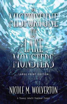 portada A Misfortune of Lake Monsters (en Inglés)