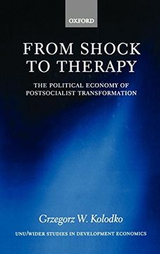 portada From Shock to Therapy: The Political Economy of Postsocialist Transformation (Wider Studies in Development Economics) (en Inglés)