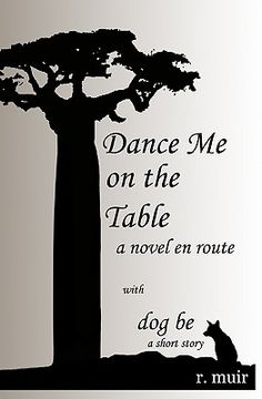 portada dance me on the table, with a short story: dog be. (in English)