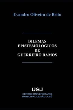 portada Dilemas epistemológicos de Guerreiro Ramos (in Portuguese)