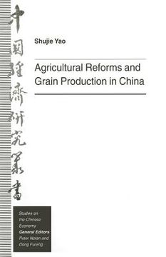 portada Agricultural Reforms and Grain Production in China (en Inglés)