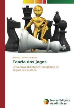 portada Teoria dos jogos: Uma nova abordagem na gestão de segurança pública