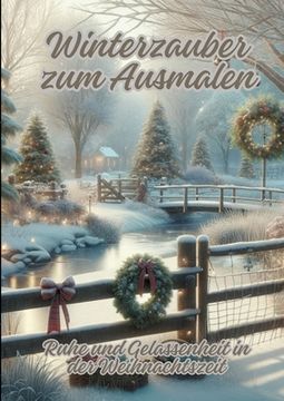 portada Winterzauber zum Ausmalen: Ruhe und Gelassenheit in der Weihnachtszeit (en Alemán)