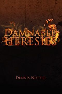 portada damnable heresies