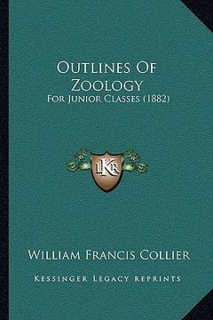 portada outlines of zoology: for junior classes (1882) (en Inglés)