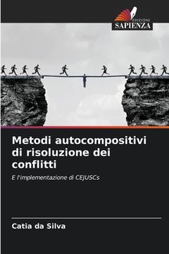 portada Metodi autocompositivi di risoluzione dei conflitti (en Italiano)
