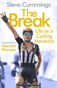 portada The Break: Life as a Cycling Maverick (en Inglés)