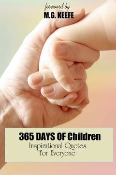 portada 365 Days of Children: Inspirational Quotes for Everyone (en Inglés)