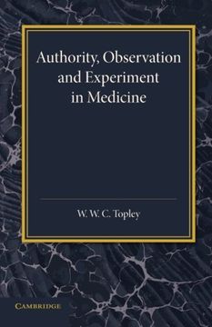 portada Authority, Observation and Experiment in Medicine: The Linacre Lecture 1940 (in English)