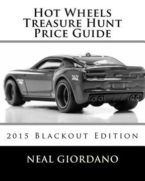portada Hot Wheels Treasure Hunt Price Guide: 2015 Blackout Edition (en Inglés)