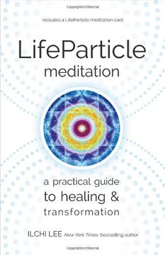portada LifeParticle Meditation: A Practical Guide to Healing and Transformation