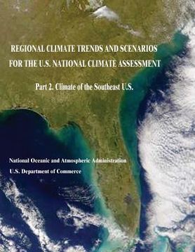 portada Regional Climate Trends and Scenarios for the U.S. National Climate Assessment: Part 2. Climate of the Southeast U.S. (en Inglés)