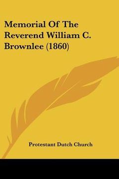 portada memorial of the reverend william c. brownlee (1860) (en Inglés)