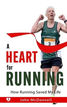 portada A Heart for Running: How Running Saved My Life (en Inglés)