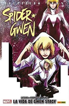 portada Spider-Gwen 4. La Vida de Gwen Stacy