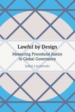 portada Lawful by Design: Measuring Procedural Justice in Global Governance (en Inglés)