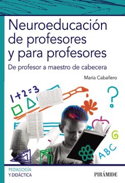portada Neuroeducación de Profesores y Para Profesores: De Profesor a Maestro de Cabecera
