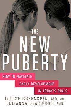 portada The New Puberty: How to Navigate Early Development in Today's Girls (en Inglés)