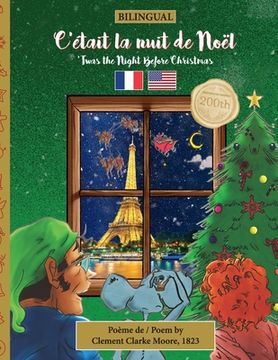 portada BILINGUAL 'Twas the Night Before Christmas - 200th Anniversary Edition: FRENCH C'était la nuit de Noël (en Francés)