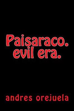 portada Paisaraco.: evil era.